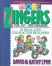 Cover of: More zingers for 1st-3rd graders: 12 real-life character builders