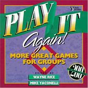Cover of: Play It Again!: More Great Games for Groups