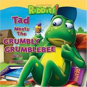 Tad meets the grumbly Grumblebee by John Fornof