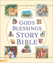 God's blessings story Bible : written by Laurie Lazzaro Knowlton ; illustrated by Doris Ettlinger