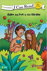 Cover of: Adam and Eve in the Garden (I Can Read! / the Beginner's Bible) by Kelly Pulley