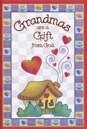 Cover of: Grandmas Are a Gift from God Greeting Book