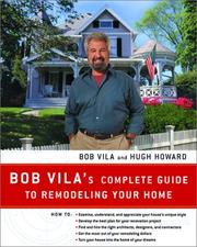 Cover of: Bob Vila's Complete Guide to Remodeling Your Home