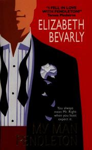 Cover of: My Man Pendleton by Elizabeth Bevarly