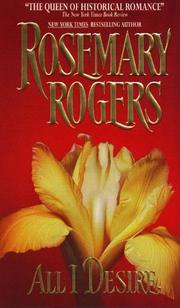 Cover of: All I Desire by Rosemary Rogers