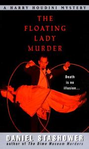 Cover of: The Floating Lady Murder: A Harry Houdini Mystery (Harry Houdini Mysteries)