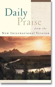 Cover of: Daily Praise from the New International Version by Zondervan Publishing Company