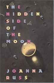 Cover of: The hidden side of the moon by Joanna Russ