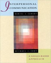 Cover of: Interpersonal communication: a goals-based approach