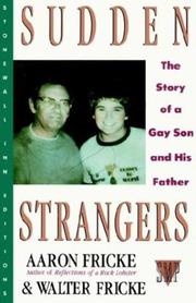 Cover of: Sudden Strangers: The Story of a Gay Son and His Father (Stonewall Inn Editions)