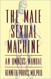 Cover of: The Male Sexual Machine by Kenneth Purvis