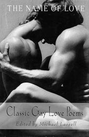 Cover of: The Name of Love: Classic Gay Love Poems
