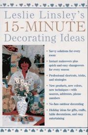 Cover of: Leslie Linsley's 15-minute decorating ideas by Leslie Linsley