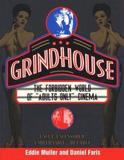 Cover of: Grindhouse: the forbidden world of "adults only" cinema