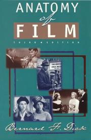Cover of: Anatomy of film by Bernard F. Dick