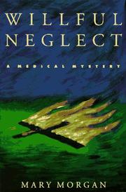 Cover of: Willful neglect
