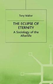 The eclipse of eternity : a sociology of the afterlife