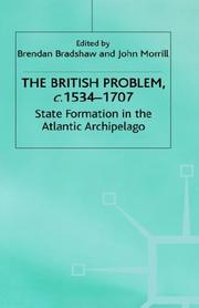 Cover of: The British problem, c. 1534-1707: state formation in the Atlantic Archipelago