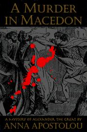 Cover of: A murder in Macedon: a mystery of Alexander the Great