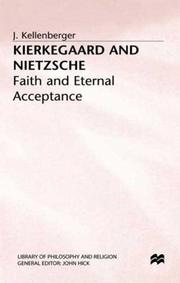 Cover of: Kierkegaard and Nietzsche: faith and eternal acceptance