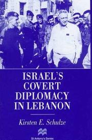 Israel's covert diplomacy in Lebanon by Kirsten E. Schulze