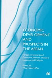 Economic development and prospects in the ASEAN : foreign investment and growth in Vietnam, Thailand, Indonesia and Malaysia