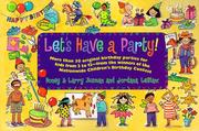 Cover of: Let's have a party!: the winning entries in the nationwide Children's Birthday Party Contest