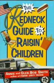 Cover of: The redneck guide to raisin' children