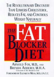 Cover of: The Fat Blocker Diet: The Revolutionary Discovery That Removes Fat Naturally
