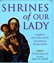 Cover of: Shrines of Our Lady: a guide to over fifty of the world's most famous Marian shrines
