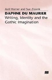 Cover of: Daphne du Maurier: writing, identity and the gothic imagination