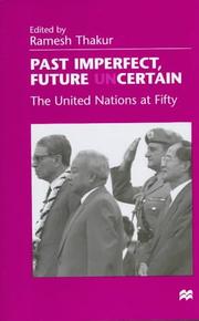 Cover of: Past Imperfect, Future Uncertain: The United Nations at Fifty