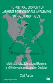 The political economy of Japanese foreign direct investment in the UK and the US : multinationals, subnational regions and the investment location decision