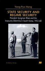 State security and regime security : President Syngman Rhee and the insecurity dilemma in South Korea, 1953-60