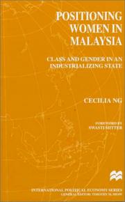 Cover of: Positioning Women in Malaysia: Class and Gender in an Industrializing State (International Political Economy)