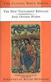 Cover of: The New Testament Epistles: Early Christian Wisdom (The Classic Bible Series)