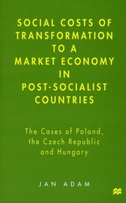 Cover of: Social Costs of Transformation To A Market Economy in Post-Socialist Countries: The Case of Poland, The Czech Republic and Hungary