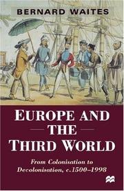 Cover of: Europe and the Third World: from colonisation to decolonisation, c. 1500-1998