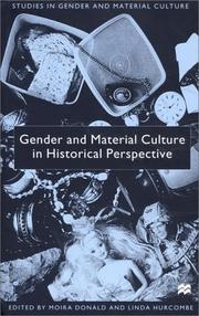 Cover of: Gender and Material Culture in Historical Perspective (Studies in Gender and Material Culture)
