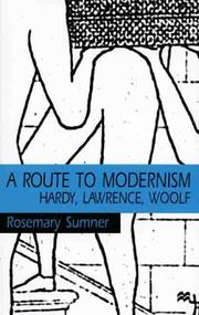 Cover of: A route to modernism: Hardy, Lawrence, Woolf