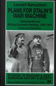 Cover of: Plans for Stalin's war machine: Tukachevskii and military-economic planning, 1925-1941