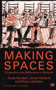 Cover of: Making Spaces: Citizenship and Difference in Schools