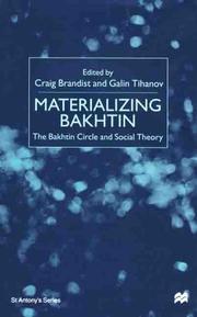 Cover of: Materializing Bakhtin: The Bakhtin Circle and Social Theory (St. Antony's)