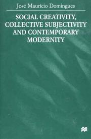 Social creativity, collective subjectivity, and contemporary modernity