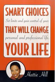 Cover of: Smart Choices That Will Change Your Life by Hattie Hill