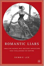 Romantic liars : obscure women who became impostors and challenged an empire