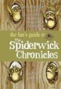 Cover of: The fan's guide to the Spiderwick chronicle: unauthorized fun with fairies, ogres, brownies, boggarts, and more!