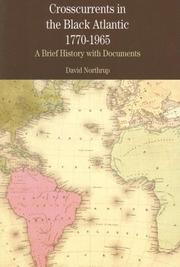 Cover of: Crosscurrents in the Black Atlantic, 1770-1965: A Brief History with Documents (The Bedford Series in History and Culture)