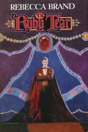 Cover of: The ruby tear by Rebecca Brand