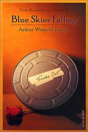 Cover of: Blue skies falling by Arthur Winfield Knight